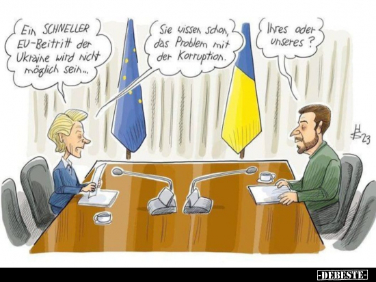 Ein SCHNELLER EU-Beitritt der Ukraine wird nicht möglich.. - Lustige Bilder | DEBESTE.de