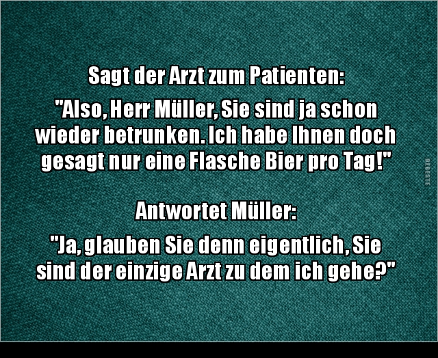 Sagt der Arzt zum Patienten.. - Lustige Bilder | DEBESTE.de