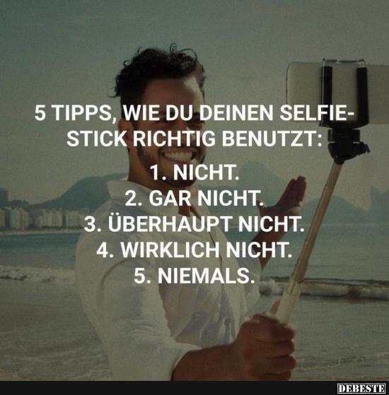 5 Tipps, wie du deinen Selfie-Stick richtig benutzt.. - Lustige Bilder | DEBESTE.de