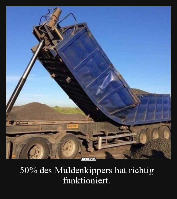 50% des Muldenkippers hat richtig funktioniert... - Lustige Bilder | DEBESTE.de
