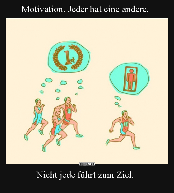 Motivation. Jeder hat eine andere.. - Lustige Bilder | DEBESTE.de