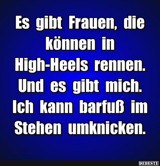 Es gibt Frauen, die können in High-Heels rennen.. - Lustige Bilder | DEBESTE.de