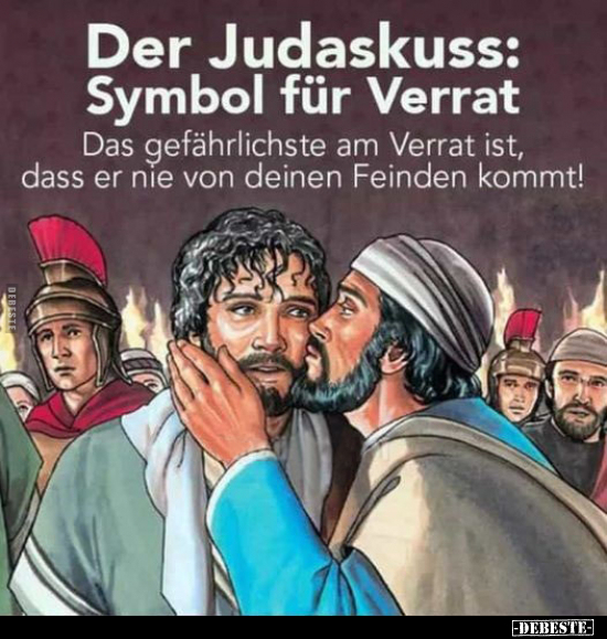 Der Judaskuss: Symbol für Verrat.. - Lustige Bilder | DEBESTE.de