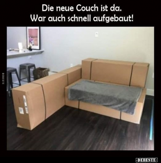 Die neue Couch ist da. War auch schnell aufgebaut!.. - Lustige Bilder | DEBESTE.de