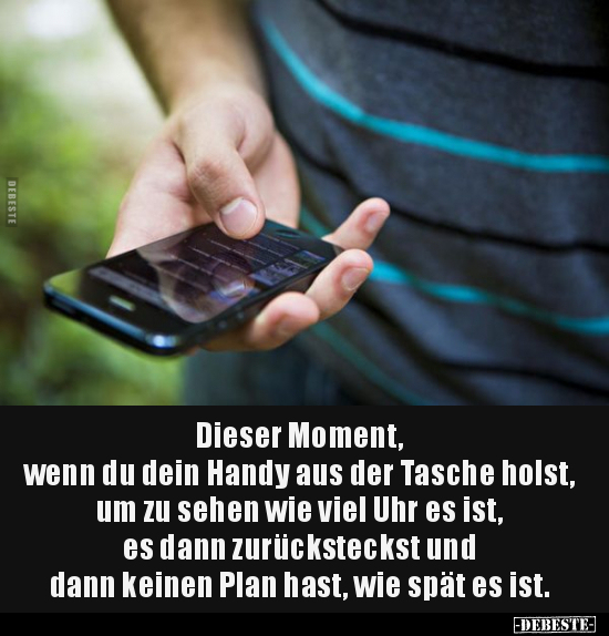 Dieser Moment, wenn du dein Handy aus der Tasche holst.. - Lustige Bilder | DEBESTE.de