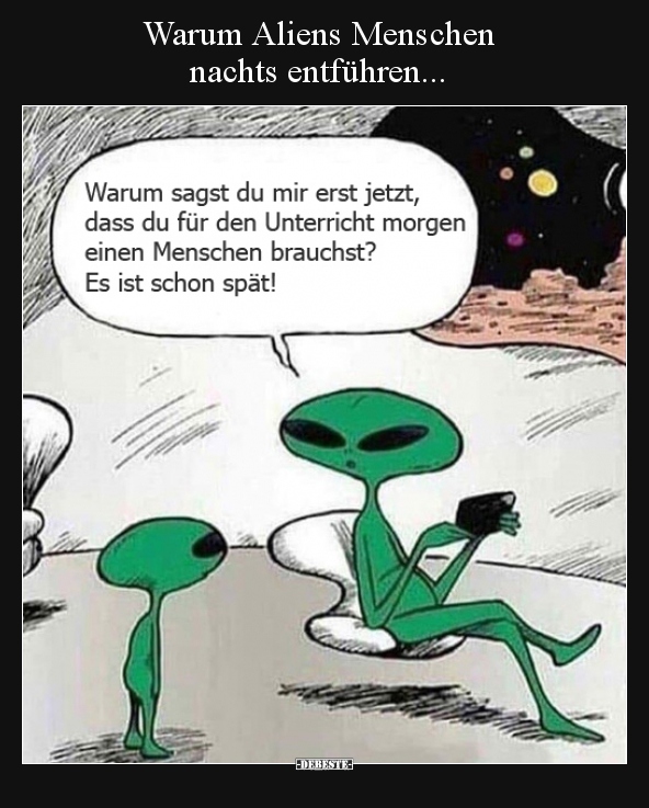 Warum Aliens Menschen nachts entführen... - Lustige Bilder | DEBESTE.de