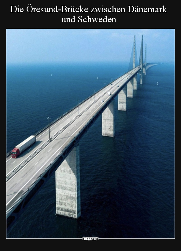 Die Öresund-Brücke zwischen Dänemark und Schweden.. - Lustige Bilder | DEBESTE.de