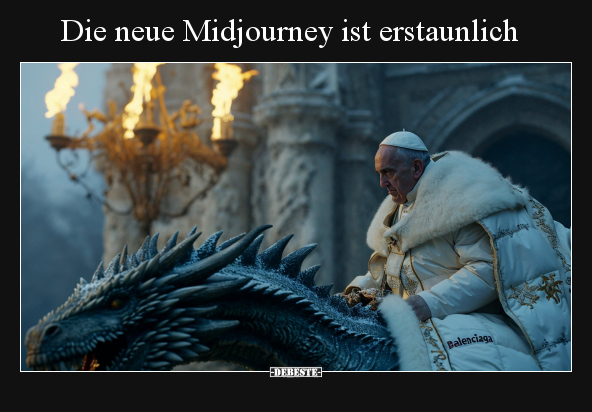 Die neue Midjourney ist erstaunlich.. - Lustige Bilder | DEBESTE.de