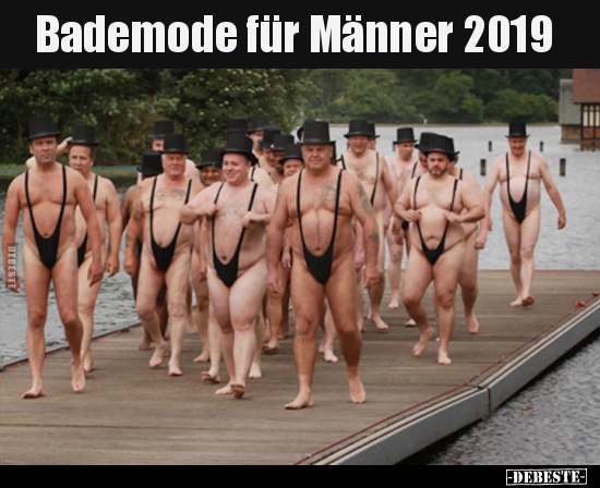 Bademode für Männer 2019.. - Lustige Bilder | DEBESTE.de