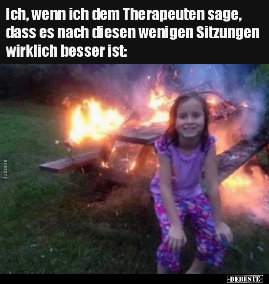 Ich, wenn ich dem Therapeuten sage, dass es nach diesen.. - Lustige Bilder | DEBESTE.de