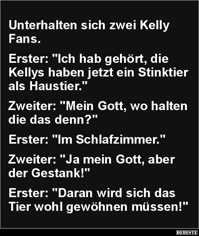 Unterhalten sich zwei Kelly Fans.. - Lustige Bilder | DEBESTE.de