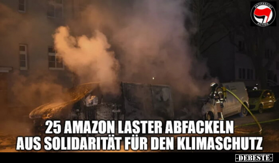 25 Amazon Laster abfackeln aus Solidarität für den.. - Lustige Bilder | DEBESTE.de