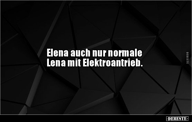 Elena auch nur normale Lena mit Elektroantrieb... - Lustige Bilder | DEBESTE.de