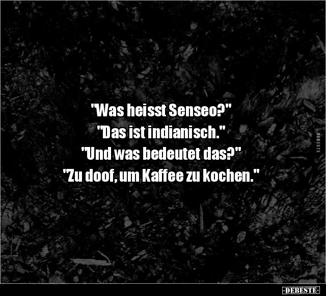 "Was heisst Senseo?".. - Lustige Bilder | DEBESTE.de