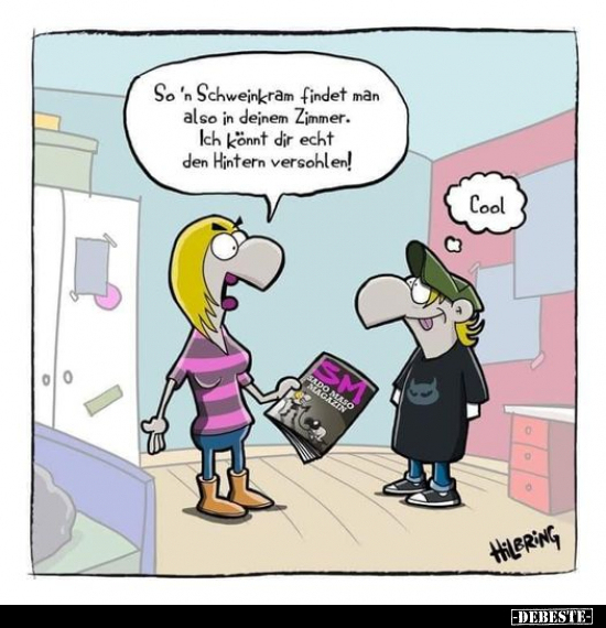 So 'n Schweinkram findet man also in deinem Zimmer... - Lustige Bilder | DEBESTE.de