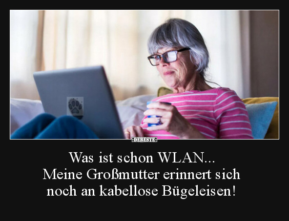 Was ist schon WLAN... Meine Großmutter erinnert sich.. - Lustige Bilder | DEBESTE.de