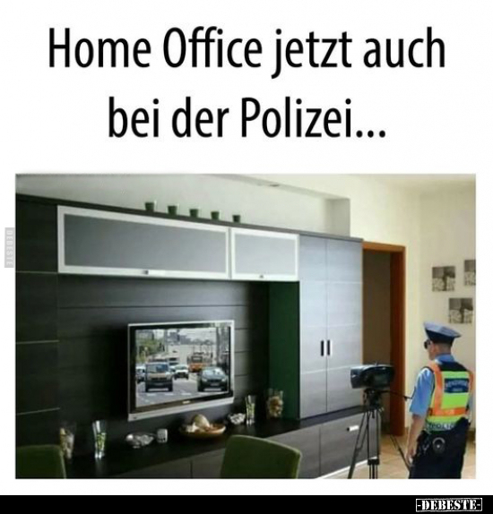 Home Office jetzt auch bei der Polizei... - Lustige Bilder | DEBESTE.de