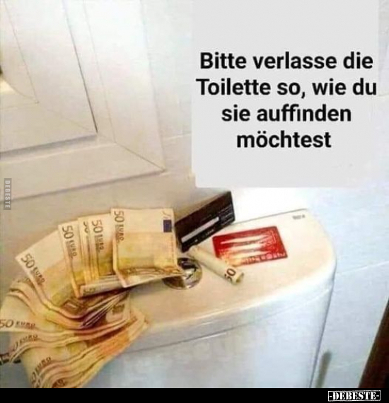 Bitte verlasse die Toilette so.. - Lustige Bilder | DEBESTE.de