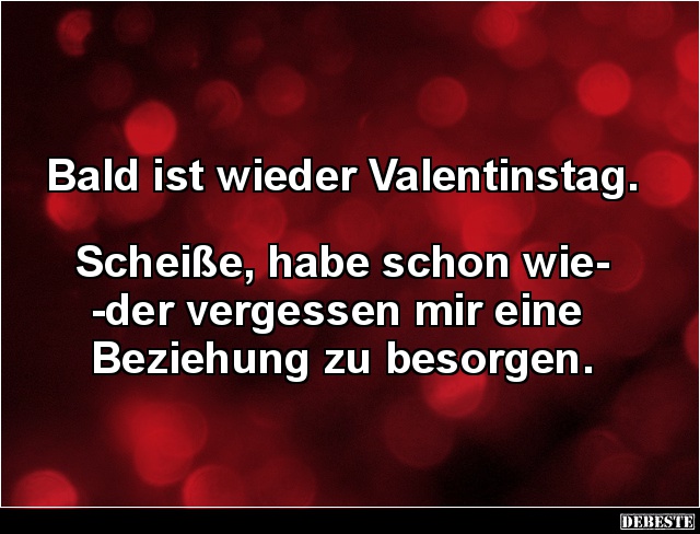 Bald ist wieder Valentinstag.. - Lustige Bilder | DEBESTE.de