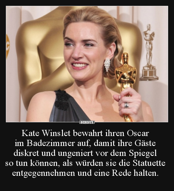 Kate Winslet bewahrt ihren Oscar im Badezimmer auf, damit.. - Lustige Bilder | DEBESTE.de