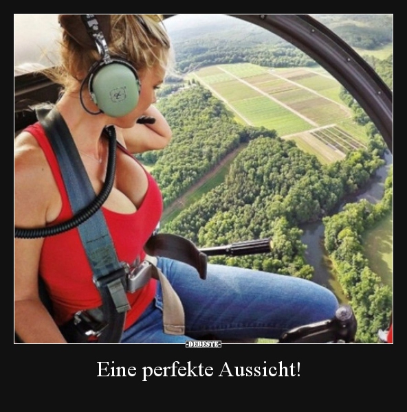 Eine perfekte Aussicht!.. - Lustige Bilder | DEBESTE.de