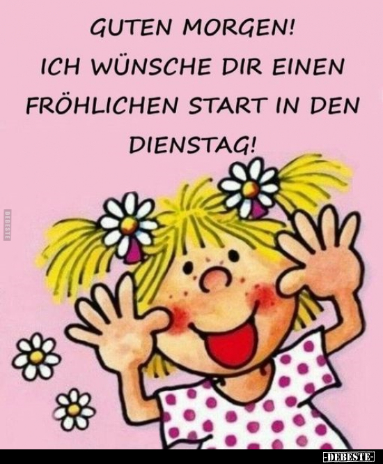 Guten Morgen! Ich wünsche dir einen fröhlichen Start in den.. - Lustige Bilder | DEBESTE.de