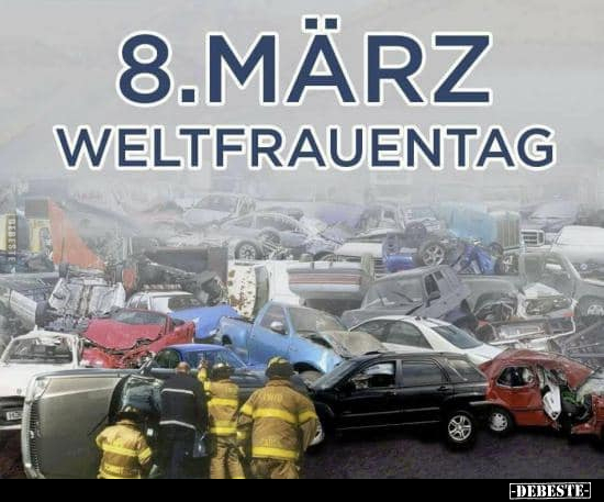 8. März Weltfrauentag.. - Lustige Bilder | DEBESTE.de