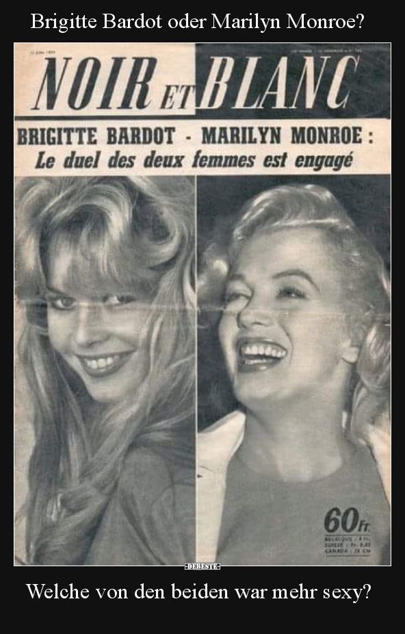 Brigitte Bardot oder Marilyn Monroe?.. - Lustige Bilder | DEBESTE.de