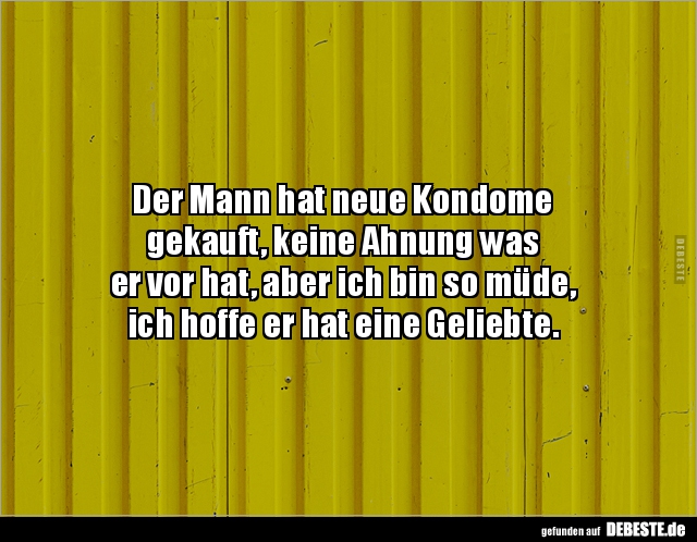 Der Mann hat neue Kondome gekauft, keine Ahnung was.. - Lustige Bilder | DEBESTE.de
