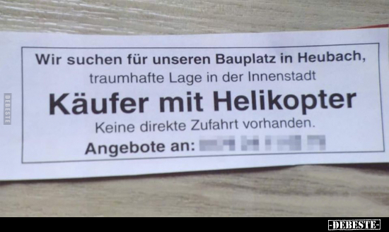 Wir suchen für unseren Bauplatz in Heubach, traumhafte Lage.. - Lustige Bilder | DEBESTE.de