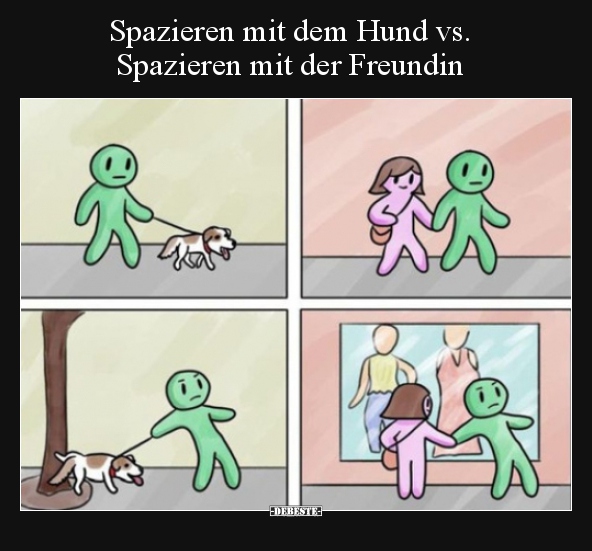 Spazieren mit dem Hund vs. Spazieren mit der Freundin.. - Lustige Bilder | DEBESTE.de