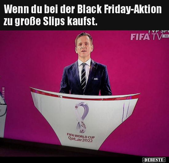 Wenn du bei der Black Friday-Aktion zu große Slips.. - Lustige Bilder | DEBESTE.de