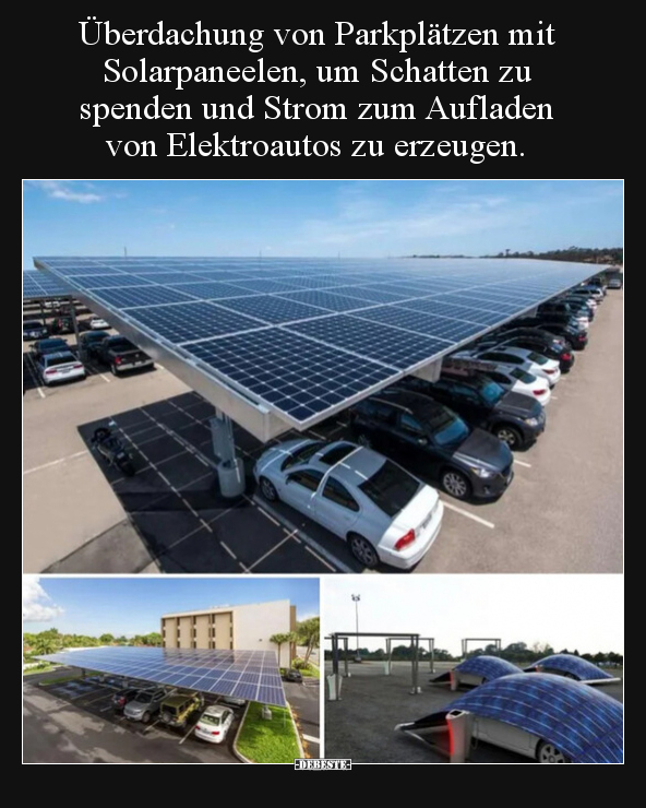 Überdachung von Parkplätzen mit Solarpaneelen, um Schatten.. - Lustige Bilder | DEBESTE.de