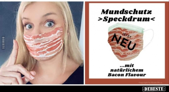 Mundschutz Speckdrum.. - Lustige Bilder | DEBESTE.de