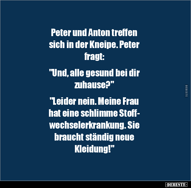 Peter und Anton treffen sich in der Kneipe.. - Lustige Bilder | DEBESTE.de