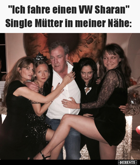 "Ich fahre einen VW Sharan"... Single Mütter in meiner.. - Lustige Bilder | DEBESTE.de