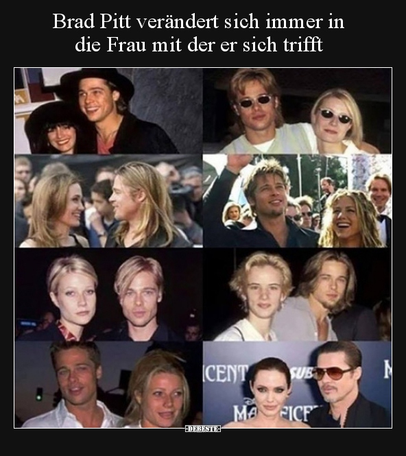 Brad Pitt verändert sich immer in die Frau mit der er sich.. - Lustige Bilder | DEBESTE.de
