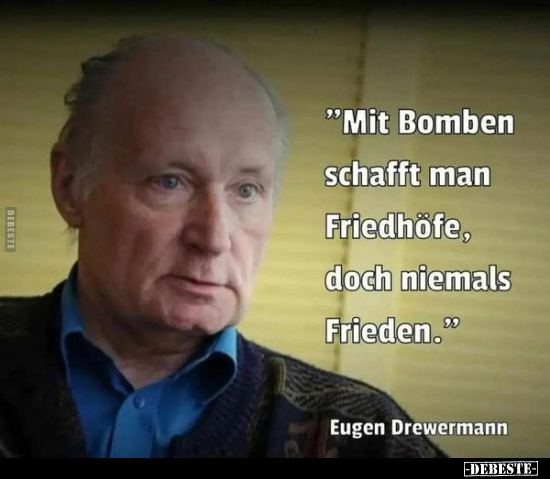 "Mit Bomben schafft man Friedhöfe.." - Lustige Bilder | DEBESTE.de
