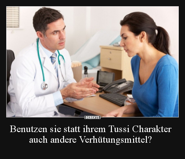 Benutzen sie statt ihrem Tussi Charakter auch andere.. - Lustige Bilder | DEBESTE.de