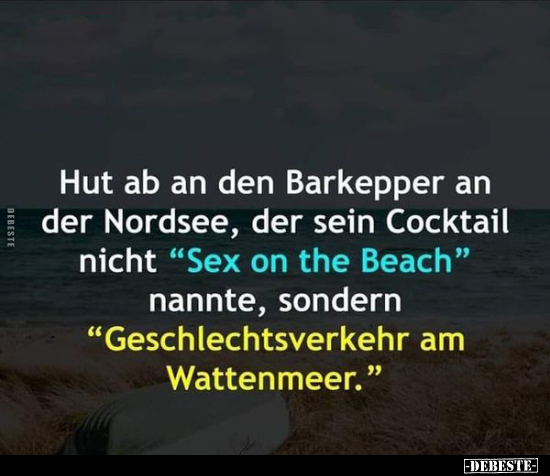 Hut ab an den Barkepper an der Nordsee, der sein Cocktail.. - Lustige Bilder | DEBESTE.de