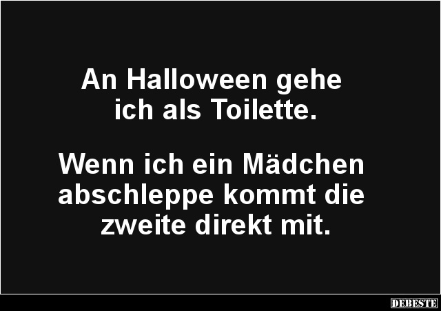 An Halloween gehe ich als Toilette.. - Lustige Bilder | DEBESTE.de