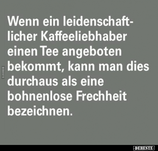 Wenn ein leidenschaftlicher Kaffeeliebhaber.. - Lustige Bilder | DEBESTE.de