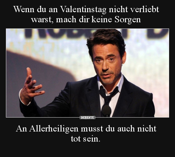 Wenn du an Valentinstag nicht verliebt warst, mach dir.. - Lustige Bilder | DEBESTE.de