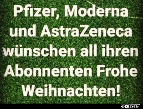 Pfizer, Moderna und AstraZeneca wünschen all ihrer.. - Lustige Bilder | DEBESTE.de