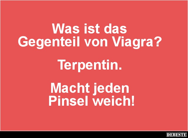 Was ist das Gegenteil von Viagra? - Lustige Bilder | DEBESTE.de