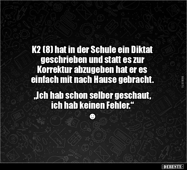 K2 (8) hat in der Schule ein Diktat geschrieben.. - Lustige Bilder | DEBESTE.de