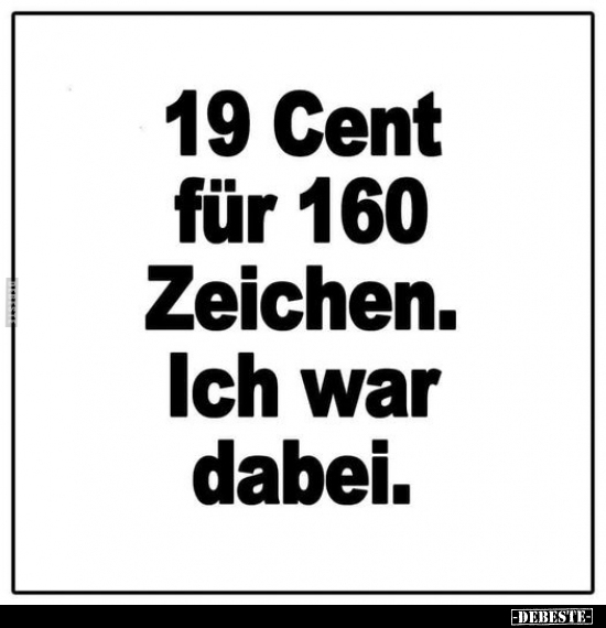 19 Cent für 160 Zeichen.. - Lustige Bilder | DEBESTE.de