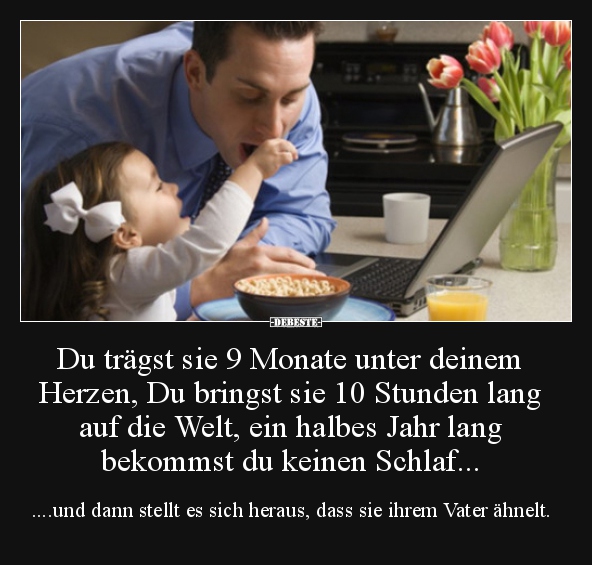 Du trägst sie 9 Monate unter deinem Herzen, Du bringst sie.. - Lustige Bilder | DEBESTE.de