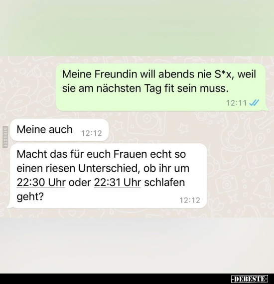 Meine Freundin will abends nie S*x, weil sie am nächsten.. - Lustige Bilder | DEBESTE.de