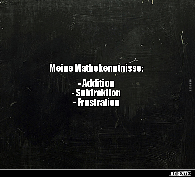 Meine Mathekenntnisse.. - Lustige Bilder | DEBESTE.de